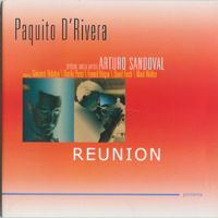 D'Rivera, Paquito - Reunion