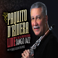 D'Rivera, Paquito - Tango Jazz - Live At Jazz At Lincoln Center