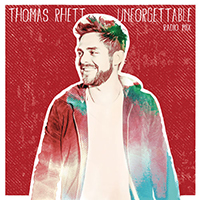 Rhett, Thomas - Unforgettable (Radio Mix)