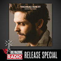 Rhett, Thomas - Center Point Road (Big Machine Radio Release Special)