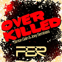 Simon Gain - Overkilled (with Joey Seminara) (Single)
