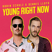 Robin Schulz - Young Right Now (feat. Dennis Lloyd) (Single)