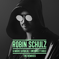 Robin Schulz - Unforgettable (The Remixes) feat.