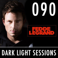 Fedde Le Grand - Dark Light Sesssions (Radioshow) - Dark Light Sessions 090 (27-04-2014)