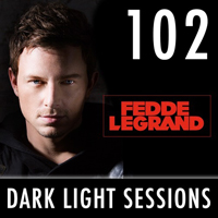 Fedde Le Grand - Dark Light Sesssions (Radioshow) - Dark Light Sessions 102 (25-07-2014)