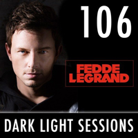 Fedde Le Grand - Dark Light Sesssions (Radioshow) - Dark Light Sessions 106 (22-08-2014)