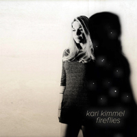 Kari Kimmel - Fireflies (Single)