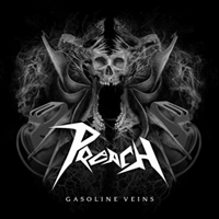 Preach - Gasoline Veins