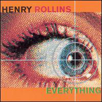 Henry Rollins - Everything (CD 1)