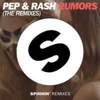 Pep & Rash - Rumors (The Remixes)