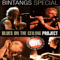 Bintangs - Bintangs Special - Blues On The Ceiling Project
