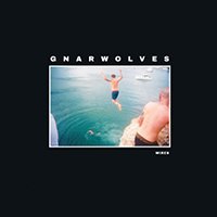 Gnarwolves - Wires (Single)