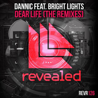 Dannic - Dear Life (The Remixes)