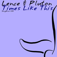 Lence & Pluton - Times Like This