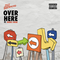 Rae Sremmurd - Over Here (Feat. Bobo Swae) (Single)