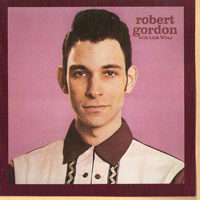 Robert Gordon - Robert Gordon With Link Wray