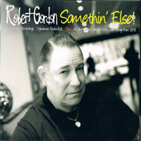 Robert Gordon - Somethin' Else! Vol. 1 (Feat.)