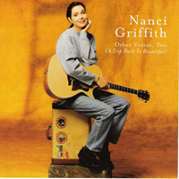 Griffith, Nanci - Other Voices, Too (A Trip Back To Bountiful)