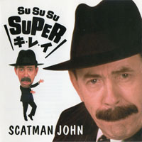 Scatman John - Su Su Su Super Kirei (Japanese Edition)