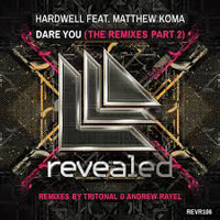 Andrew Rayel - Hardwell feat. Mathew Koma - Dare You (Andrew Rayel Remix) [Single]