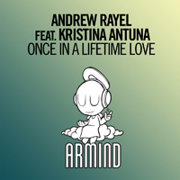 Andrew Rayel - Once In A Lifetime Love [Single]