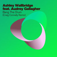 Gallagher, Audrey - Bang The Drum (Craig Connelly Remix) [Single]