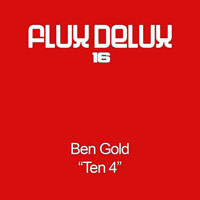 Ben Gold - Ten 4 (Single)