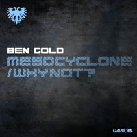 Ben Gold - Mesocyclone - Why Not? (Single)