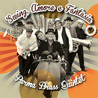 Parma Brass - Swing, Amore & Fantasia
