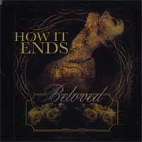 How It Ends - Beloved