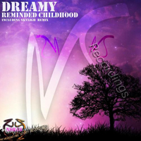 Dreamy - Reminded Childhood (Skylight Remix)