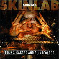 Skinlab - Bound, Gagged And Blindfolded