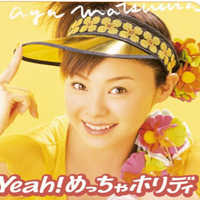 Matsuura, Aya - Yeah! Meccha Holiday (Single)