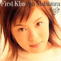 Matsuura, Aya - First Kiss