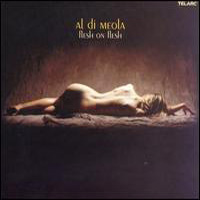 Al Di Meola - Flesh on Flesh