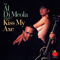 Al Di Meola - Kiss My Axe