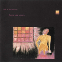 Lee Jones, Rickie - Girl At Her Volcano