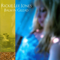 Lee Jones, Rickie - Balm In Gilead