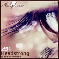 Headstrong - Helpless (Remixes 2011) 