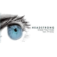 Headstrong - Close Your Eyes (EP 1) 