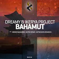 Ikerya Project - Dreamy & Ikerya project - Bahamut (EP)