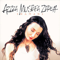 Aziza Mustafa Zadeh - Shamans