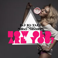 Miko Mission - How Old Are You ? (EP Remixed)