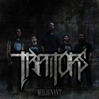 Traitors - Malignant (Single)