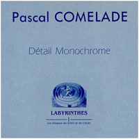Comelade, Pascal - Detail Monochrome