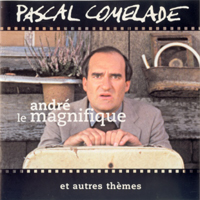 Comelade, Pascal - Andre Le Magnifique