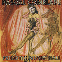 Comelade, Pascal - Psicotic Music Hall