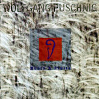 Wolfgang Puschnig - Roots & Fruits (CD 2)