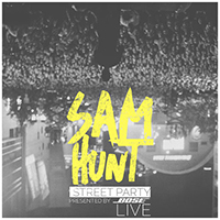 Hunt, Sam (USA) - Street Party Live (Single)