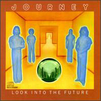 Journey (USA) - Look Into The Future
